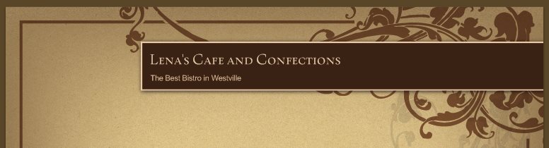 Lena's Cafe and Confections - The Best Bistro in Westville